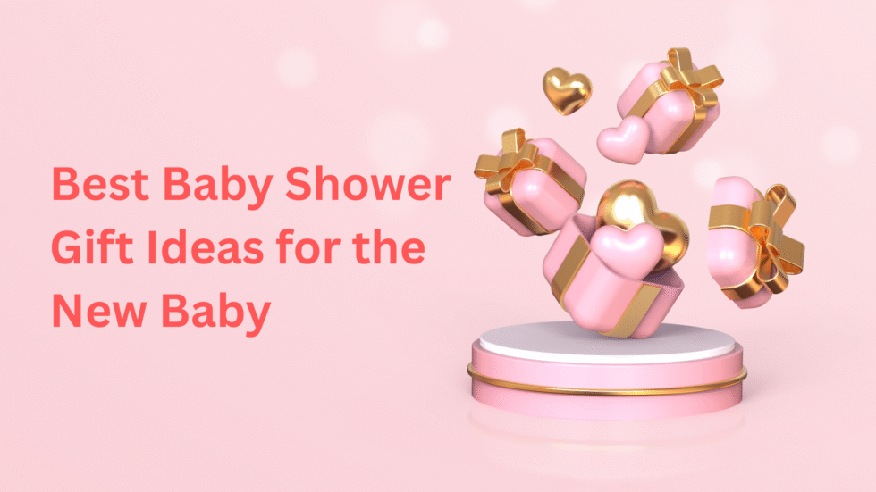51 Best Baby Shower Gifts Ideas for the New Baby