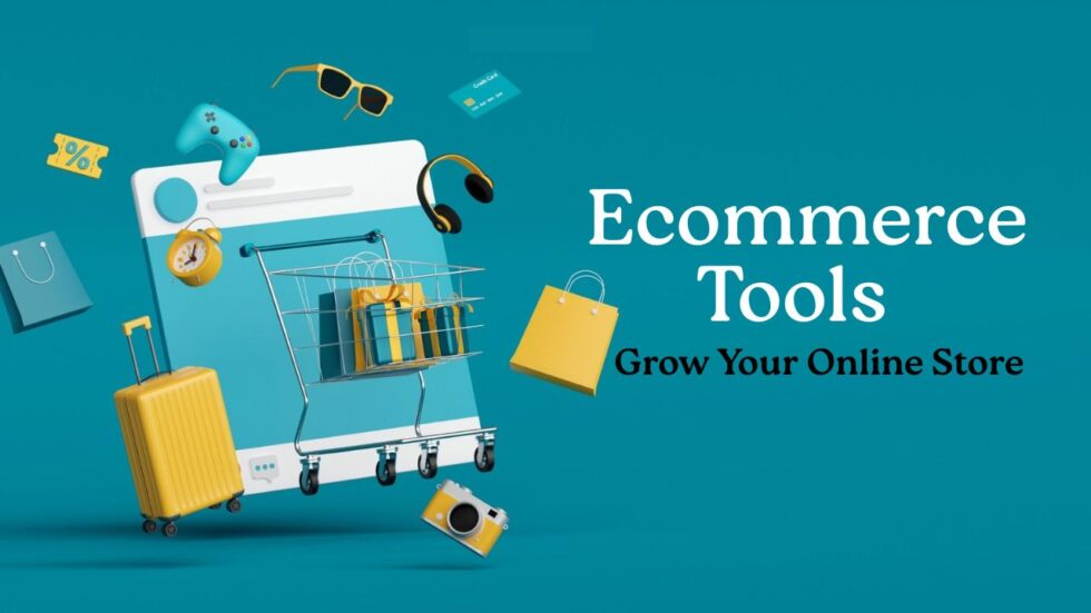 19 Must-Have Ecommerce Tools to Grow Your Online Store in 2025